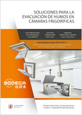 SOLUCIONES PARA LA EVACUACIÓN DE HUMOS EN CÁMARAS FRIGORÍFICAS